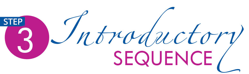 Step3-introductory Step 3- Introductory Sequence